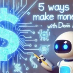 Top 5 Ways Devin AI Can Help Software Engineers Make Money