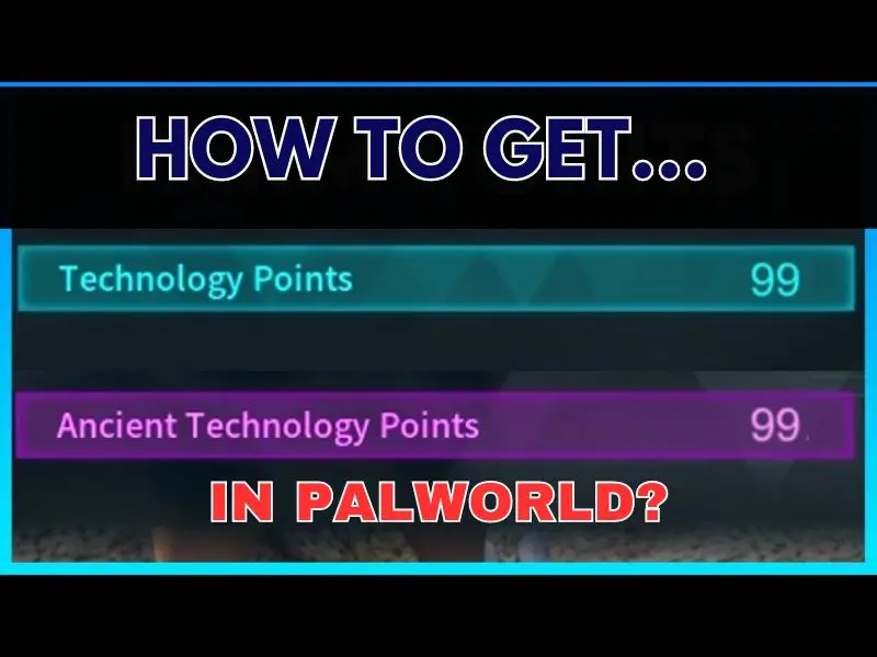 how-to-get-ancient-technology-points-in-palworld